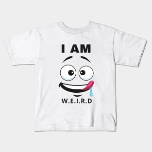 I Am Weird Kids T-Shirt